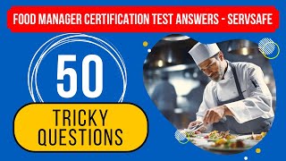 Food Manager Certification Test Answers 2024  ServSafe Practice Exam 50 Tricky Questions [upl. by Atterbury4]