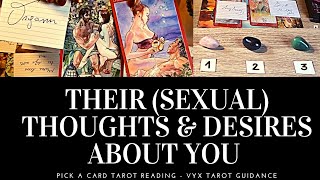 18 PICK A CARD 😍🔥 THEIR SEXUAL THOUGHTS amp DESIRES About You 😍🔥 Tarot Reading Love Timeless [upl. by Ladonna]