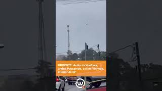 🚨 URGENTE Avião da VoePass antiga Passaredo cai em Vinhedo interior de SP [upl. by Ajssatsan]