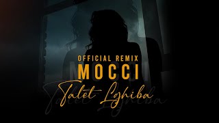 Mocci  Talet Lghiba X Balak Nanssa Omri Official Remix Feykey [upl. by Ahsaela]