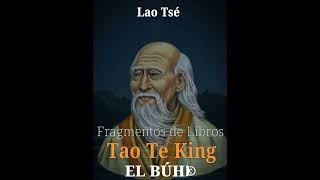 Tao Te King Lao Tsé [upl. by Tenom]