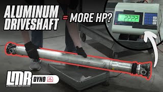 quotFREEquot Up Horsepower with an Aluminum Driveshaft  Dyno Tested [upl. by Gnoix62]