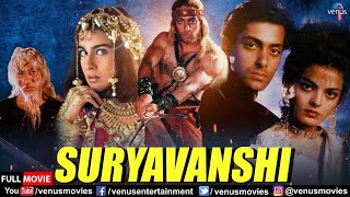 Suryavanshi  Hindi Full Movie  Salman Khan Sheeba Amrita Singh  Hindi Action Movies [upl. by Enahs]