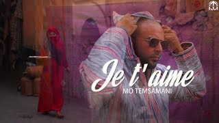 MO TEMSAMANI  JE TAIME PROD Fattah AmraouiExclusive Music Video [upl. by Zizaludba]