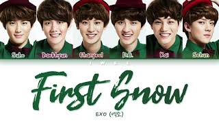 EXO 엑소  First Snow 첫 눈 HanRomEng Color Coded Lyrics한국어 가사 [upl. by Hassett409]