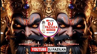 dussehra Ravan Ravan Hu Me Dashanan Ravan Hu Me  DJ Remix Song 2024  DJ Fazilka [upl. by Ilac156]