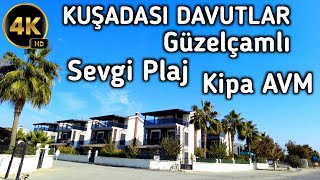 KUŞADASI GÜZELÇAMLI  SEVGI PLAJ  DAVUTLAR  KIPA AVM  November 2024  4k UHD 60fps [upl. by Assenov290]