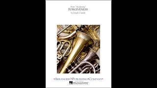 quotForgivenessquot Concert Band Version [upl. by Alimac]