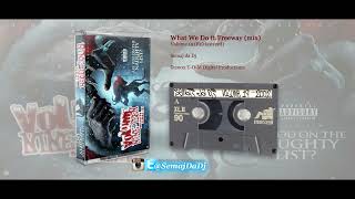 Semaj da Dj  What We Do ftFreeway Vol19 Mix [upl. by Harobed532]