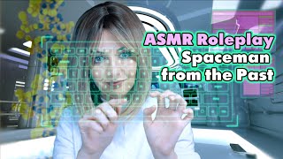 ASMR Sci Fi Roleplay  Frozen Spaceman From the Past Discovered  EartoEar Whisper [upl. by Joyan18]