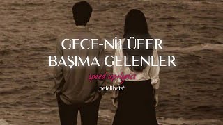 gecenilüferbaşıma gelenler speed uplyrics [upl. by Priscilla879]