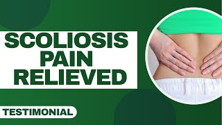 30 Years Scoliosis Pain Relieved with 1 Week of Treatment  Patient Testimonial [upl. by Ayotl659]