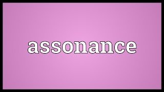 Assonance Meaning [upl. by Cud455]