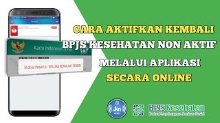 Cara Aktifkan Kembali BPJS Kesehatan Non Aktif Lewat Aplikasi Secara Online [upl. by Hittel]