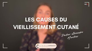 Quelles sont les causes du vieillissement du visage  Le Docteur Alexandra Maertens vous répond [upl. by Ennaillek]