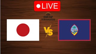 🔴 Live Japan vs Guam  FIBA Asia Cup 2025 Qualifiers  Live Play By Play Scoreboard [upl. by Krigsman]