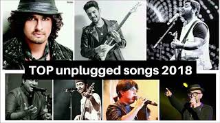 Top unplugged songs hindi bollywood 2018 [upl. by Olbap380]