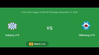 Esbjerg U19 VS Silkeborg U19  U19 Youth League  Football Live Match Score today [upl. by Inhoj]