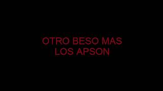 OTRO BESO MAS LOS APSON KARAOKE [upl. by Fisch]