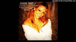 Mariah Carey  Subtle Invitation  Soulful French Touch Sweet amp Tender Remix [upl. by Niatsirhc413]