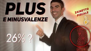 Plusvalenze e Minusvalenze Come gestirle feat Zainetto Fiscale [upl. by Grannias]