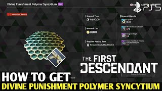 How to Get Divine Punishment Polymer Syncytium FIRST DESCENDENT Divine Punishment Polymer Syncytium [upl. by Ecinom]