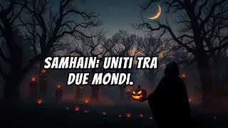 Quando i Mondi si Avvicinano Significato di Samhain [upl. by Agnizn]