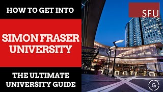 How to Get Into SFU  GrantMes Ultimate University Guide [upl. by Gonnella]