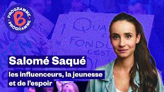 Salomé Saqué  les influenceurs la jeunesse et de lespoir [upl. by Astrea]