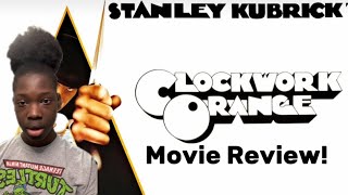 A Clockwork Orange Movie Review [upl. by Ivonne]