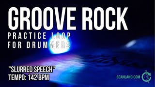 Groove Rock  Drumless Tracks For Drummers  quotSlurred Speechquot [upl. by Naeloj]