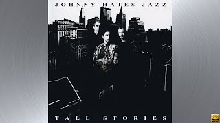 Johnny Hates Jazz  Between You and Me HQ [upl. by Aicilanna]