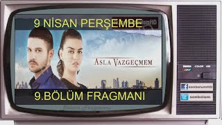 Asla Vazgeçmem 9Bölüm 2Fragmanı 9 Nisan Perşembe [upl. by Novaat]