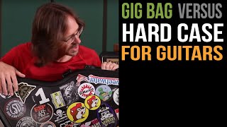 Gig bags vs hard cases for guitars [upl. by Ericka]