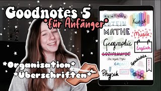 GOODNOTES 5 Tutorial für ANFÄNGER📝🤍 Überschriften amp andere Tipps  jennybelly [upl. by Willett]