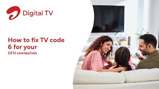 How to fix TV code 6 for your DTH connection [upl. by Frantz]