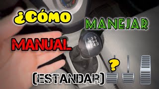 Cómo MANEJAR manual  Estándar  Desde cero [upl. by Lleruj]