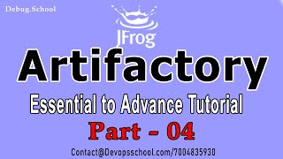 What is Artifactory Jfrog Artifactory Essential to Advance Complete Tutorial  2021  Session04 [upl. by Alejo]