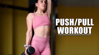 PushPull Workout Strength amp Hypertrophy [upl. by Enyalahs781]