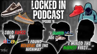 CUSTOMERS SHARE THE CRAZIEST SNEAKER STORIES EVER  LOCKED IN PODCAST EPISODE 16 [upl. by Hestia988]