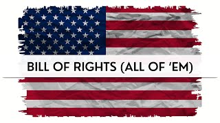 Every one of the 10 Bill of Rights Constitution [upl. by Ydaf761]