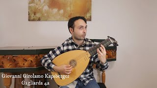 Giovanni Girolamo Kapsberger  Gagliarda 4a  Renaissance lute [upl. by Nimajneb716]