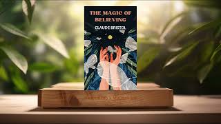 Review The Magic of Believing Claude Bristol Summarized [upl. by Cordey]