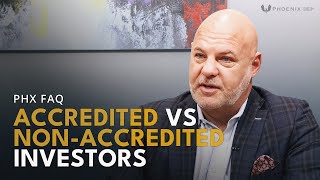 PHX FAQ  Accredited vs NonAccredited Investors [upl. by Noizneb]