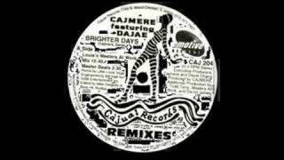 CAJMERE feat DAJAE  BRIGHTER DAYS [upl. by Nner]