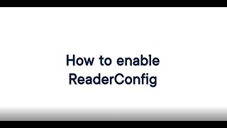 How to Enable ReaderConfig [upl. by Saba490]