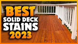 Top 5 Best Solid Deck Stains You can Buy Right Now 2023 [upl. by Jarad651]