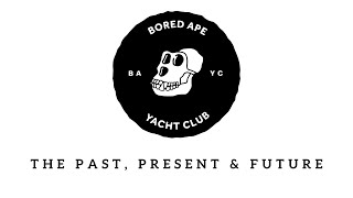 The Story of The Bored Ape Yacht Club BAYC [upl. by Ogdan]