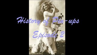 History of Pinups Episode 2 19011925  Historic Autographs [upl. by Agbogla]