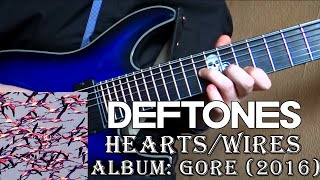 Deftones  Hearts  Wires Guitar Cover  TAB by Godspeedy [upl. by Barbara-Anne]